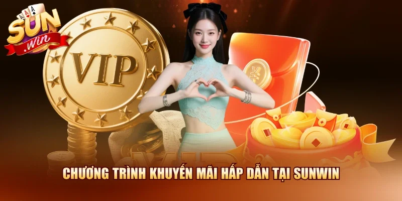 Sunwin - Link Dowload Sunwin APK/IOS Chính Thức 2026 19 Sunwin Chương trình khuyến mãi hấp dẫn tại Sunwin