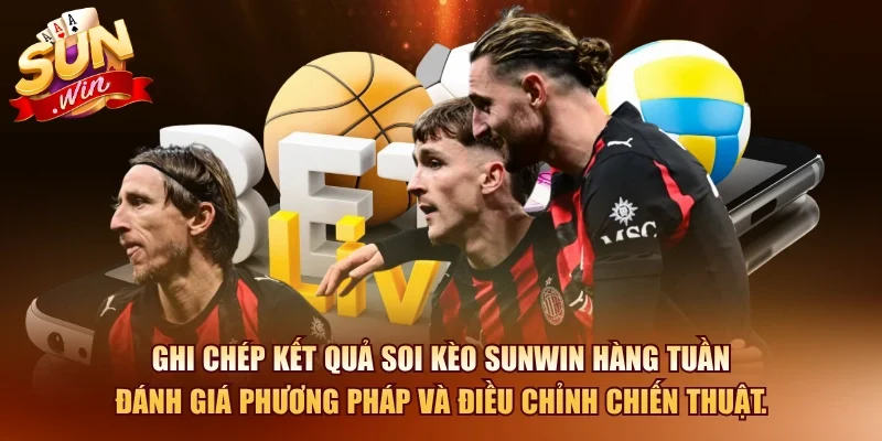 Soi Kèo SUNWIN – Nhận Định Kèo Bóng Đá Mỗi Ngày 4 Sunwin Ghi chép kết quả soi kèo SUNWIN hàng tuần đánh giá phương pháp và điều chỉnh chiến thuật.