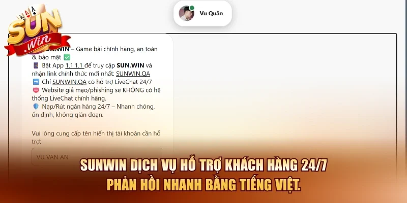 Sunwin - Link Dowload Sunwin APK/IOS Chính Thức 2026 16 Sunwin Sunwin dịch vụ hỗ trợ khách hàng 24/7 phản hồi nhanh bằng tiếng Việt.